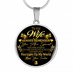 To My Wife Always Remember You Are Special You Light Up My World Love Your Trucker Circle Pendant Necklace - Circle Luxury Necklace (Silver)