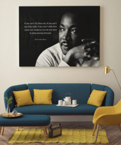 Alternative view of Dr. King Quote Framed Canvas - If You Can't Fly Then Run If You Can't Run Then Walk Unframed Poster