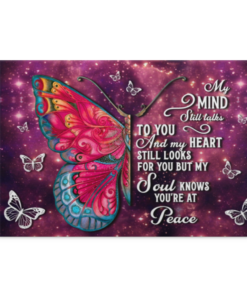 My Mind Still Talks to You and My Heart Still Looks for You but My Soul Knows Framed Canvas - Unframed Poster, White, 0.75'' Framed Canvas