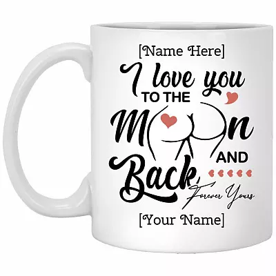 Personalized I Love You To The Moon And, White, 11 oz. White Mug