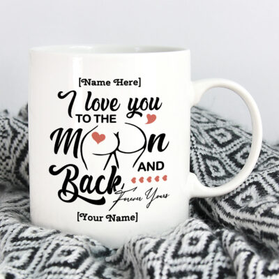 Alternative view of Personalized I Love You To The Moon And Back Funny Butt Naughty Valentine Ceramic Coffee Mug - Water Bottle