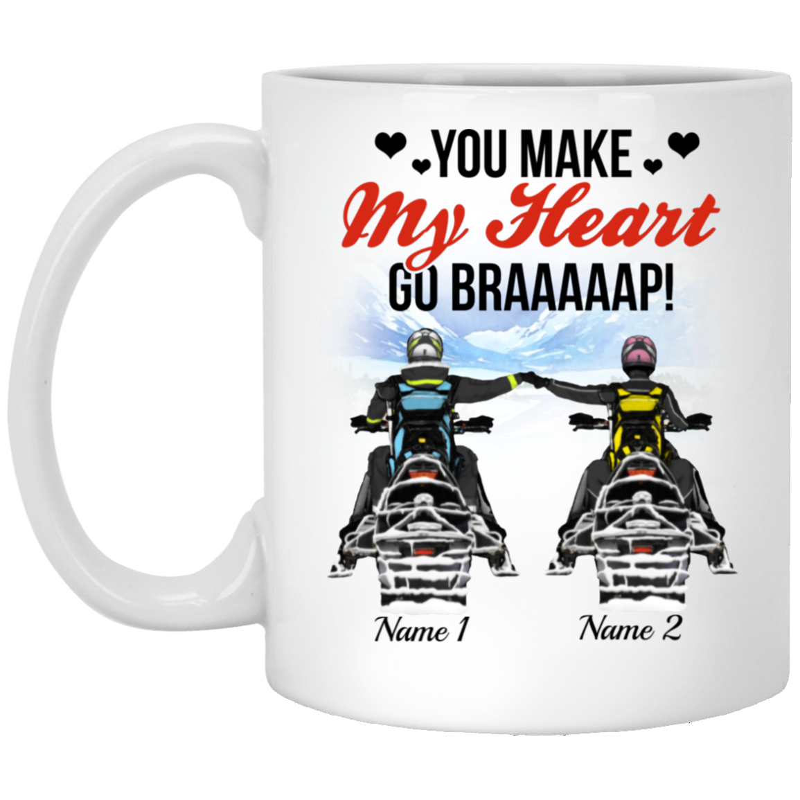 Personalized Snowmobile Couple You Make My Heart Go Braap - Valentine Gift for Him Ceramic Coffee Mug - Water Bottle, White, 11 oz. White Mug Personalized Snowmobile Couple You Make My Heart Go Braap - Valentine Gift for Him Ceramic Coffee Mug - Water Bottle, White, 11 oz. White Mug
