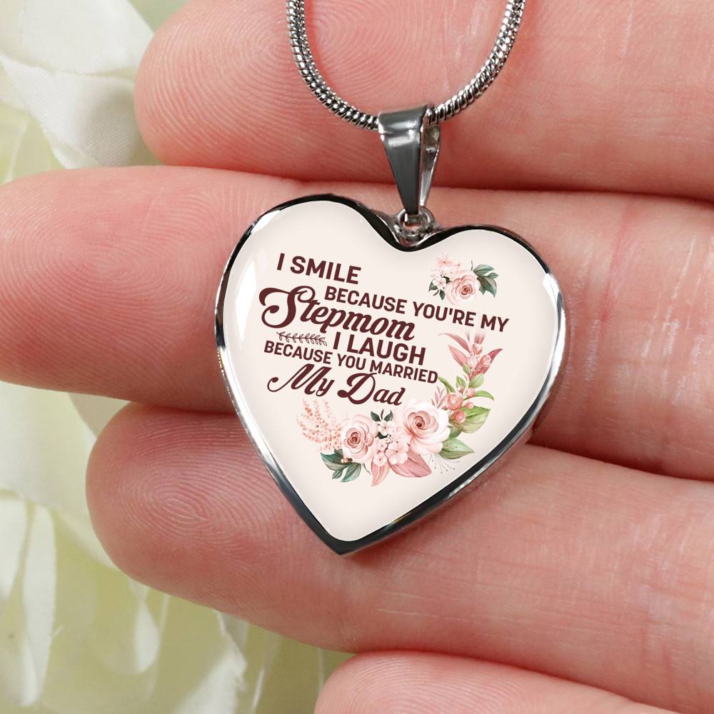 I Smile Because You're My Step Mom I Laugh Because You Married My Dad Heart Pendant Necklace Gifts - Heart Luxury Necklace (Silver)