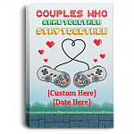 Personalized Who Game Together Stay Together Gamer Couple Framed Canvas - Unframed Poster, White, 0.75'' Framed Canvas