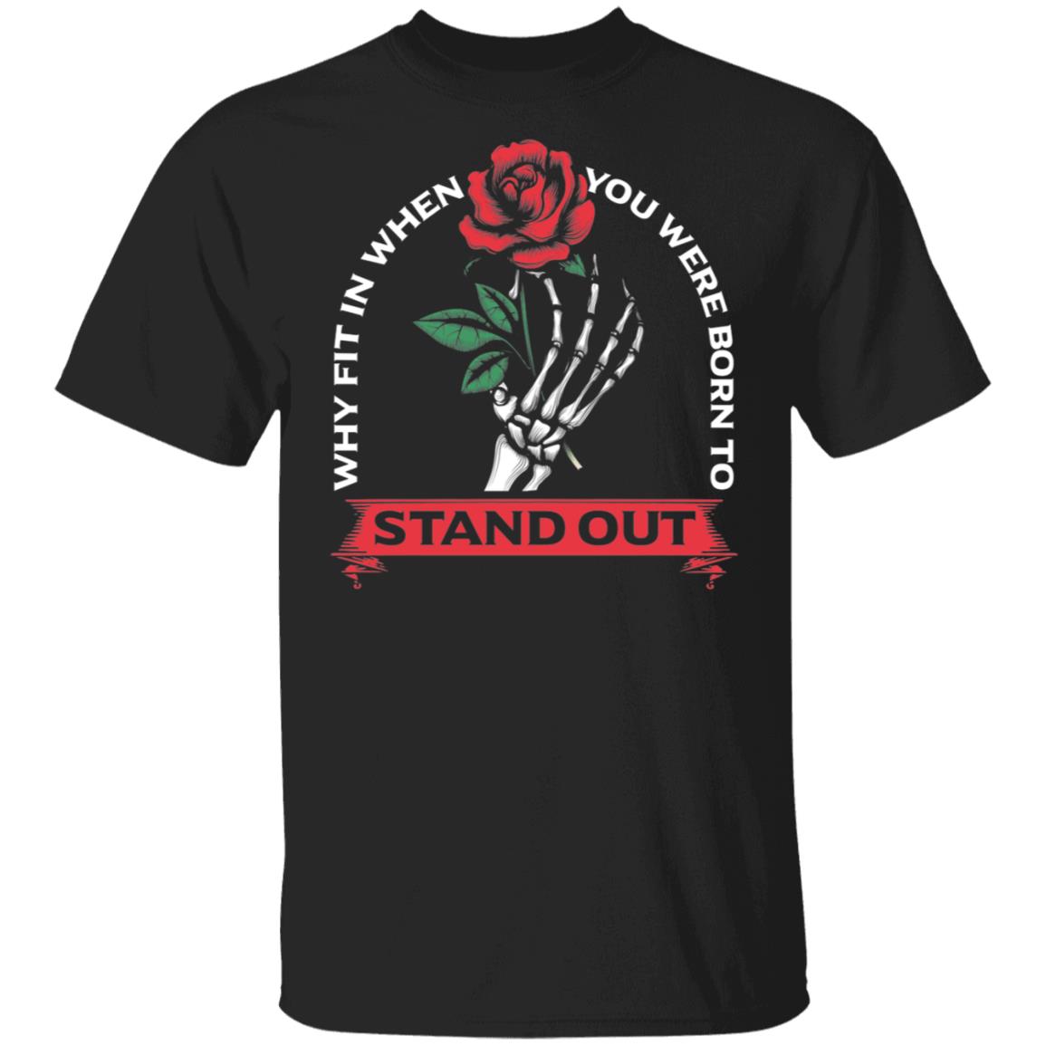 Why Fit In, Black, Unisex T-Shirt