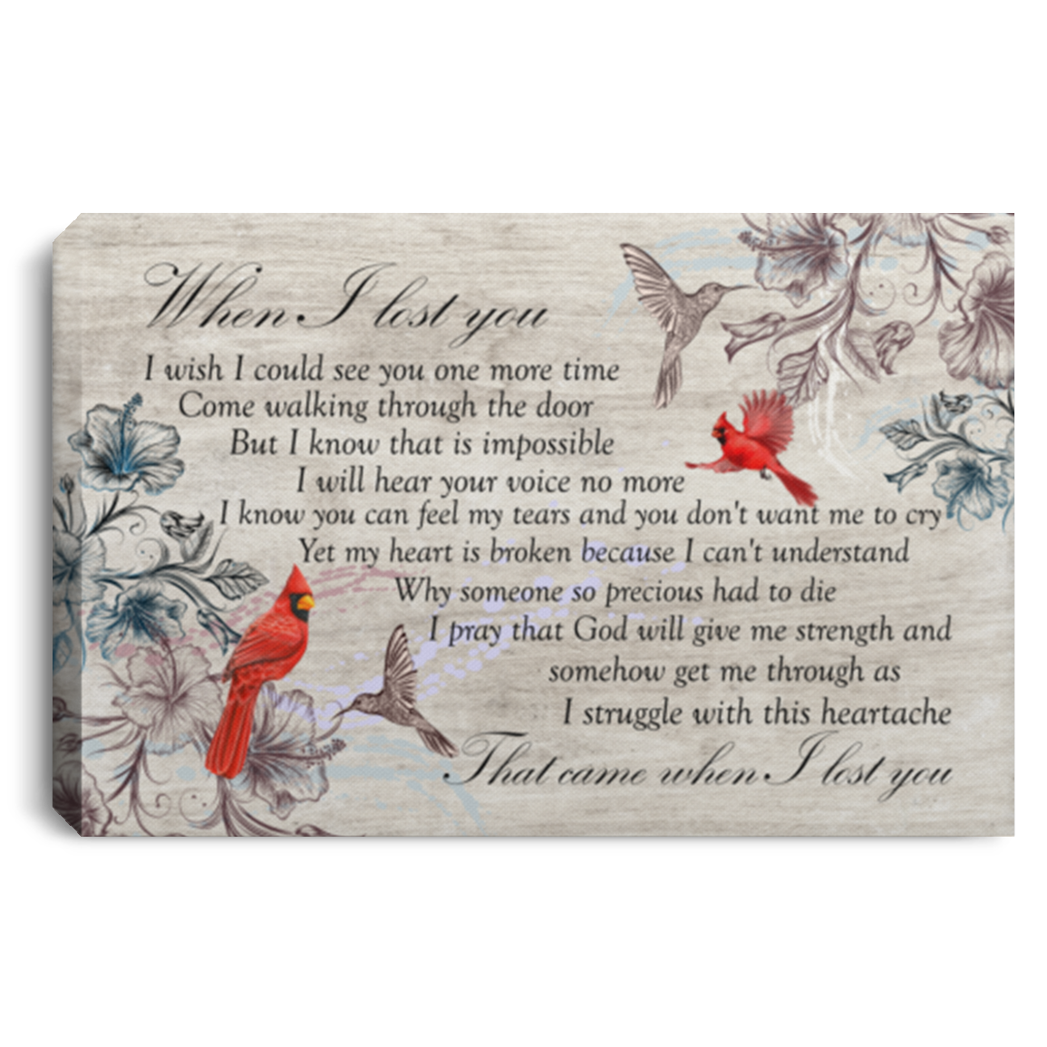 When I Lost You I Wish I Could See You One More Time Come Walking Through The Door Framed Canvas - Unframed Poster, White, 0.75'' Framed Canvas