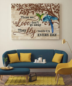 Alternative view of Hummingbirds Those We Love Don't Go Away They Fly Beside Us Every Day Framed Canvas Prints - Unframed Poster