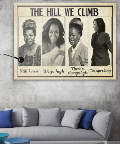 Alternative view of The Hill We Climb Still I Rise We Go High There's Always Light I'm Speaking Framed Canvas Prints - Unframed Poster