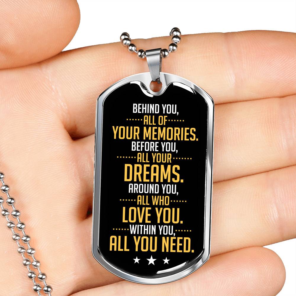 Behind You All of Your Memories Before You All of Your Dreams Dog Tag Pendant Necklace Gifts for Men - Dog Tag (Silver)