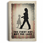 The First But Not The Last Kamala Harris Framed Canvas - Unframed Poster - Kamala Harris Quote Poster, White, 0.75'' Framed Canvas