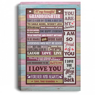 From Grandma to My Beautiful Granddaughter Today Is a Good Day Wrapped Framed Canvas-Unframed Poster-Home Decor Wall Art, White, 0.75'' Framed Canvas