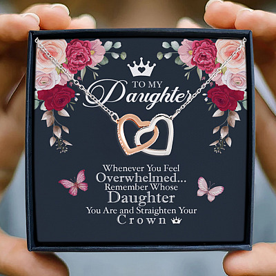 Daughter Whenever You Feel Overwhelmed Remember Whose Straighten Your Crown Interlocking Hearts Necklace