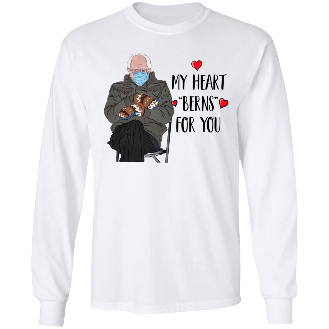 Bernie Sanders My Heart Berns for You - Bernie Sanders Chairman Memes 2021 Hoodie - Sweatshirt, White, Long Sleeve Bernie Sanders My Heart Berns for You - Bernie Sanders Chairman Memes 2021 Hoodie - Sweatshirt, White, Long Sleeve