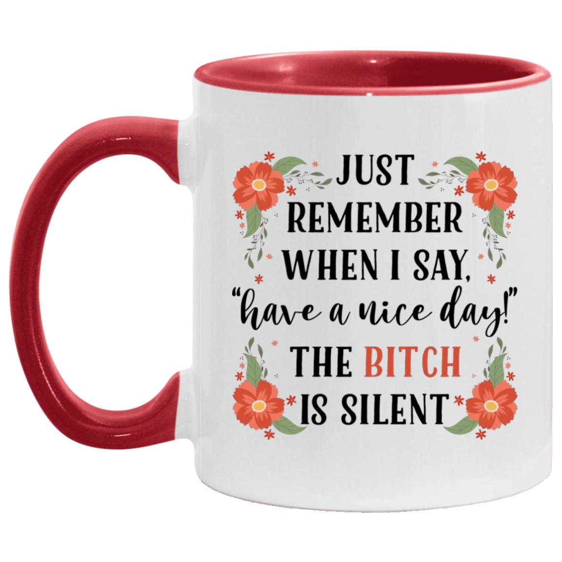 Bitch Accent Mug, White/Red, 11 oz. Accent Mug
