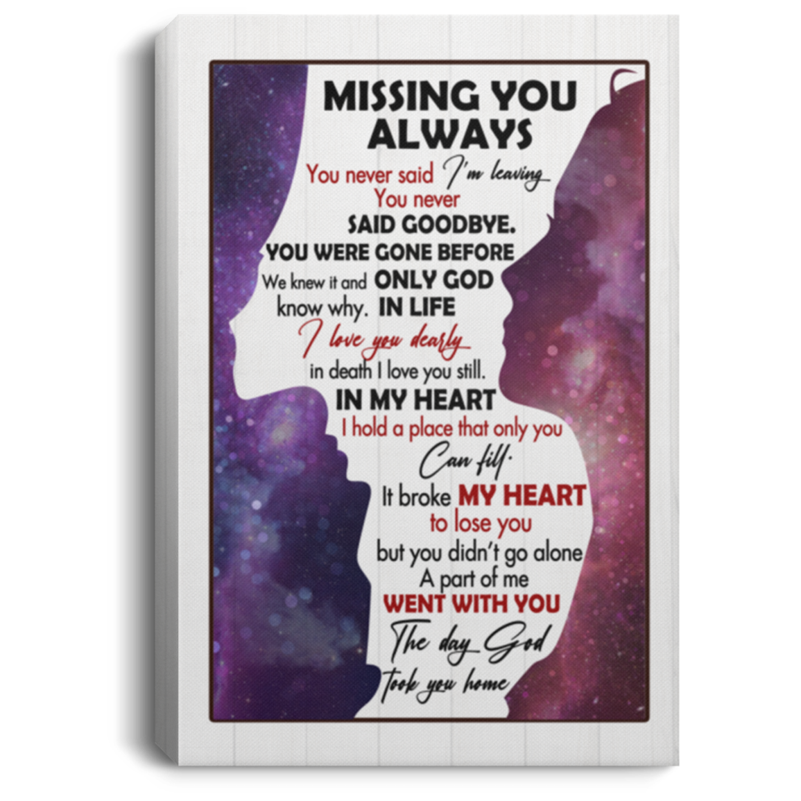 Missing You Always You Never Said I'm Leaving Gallery Wrapped Framed Canvas Prints - Unframed Poster, White, 0.75'' Framed Canvas