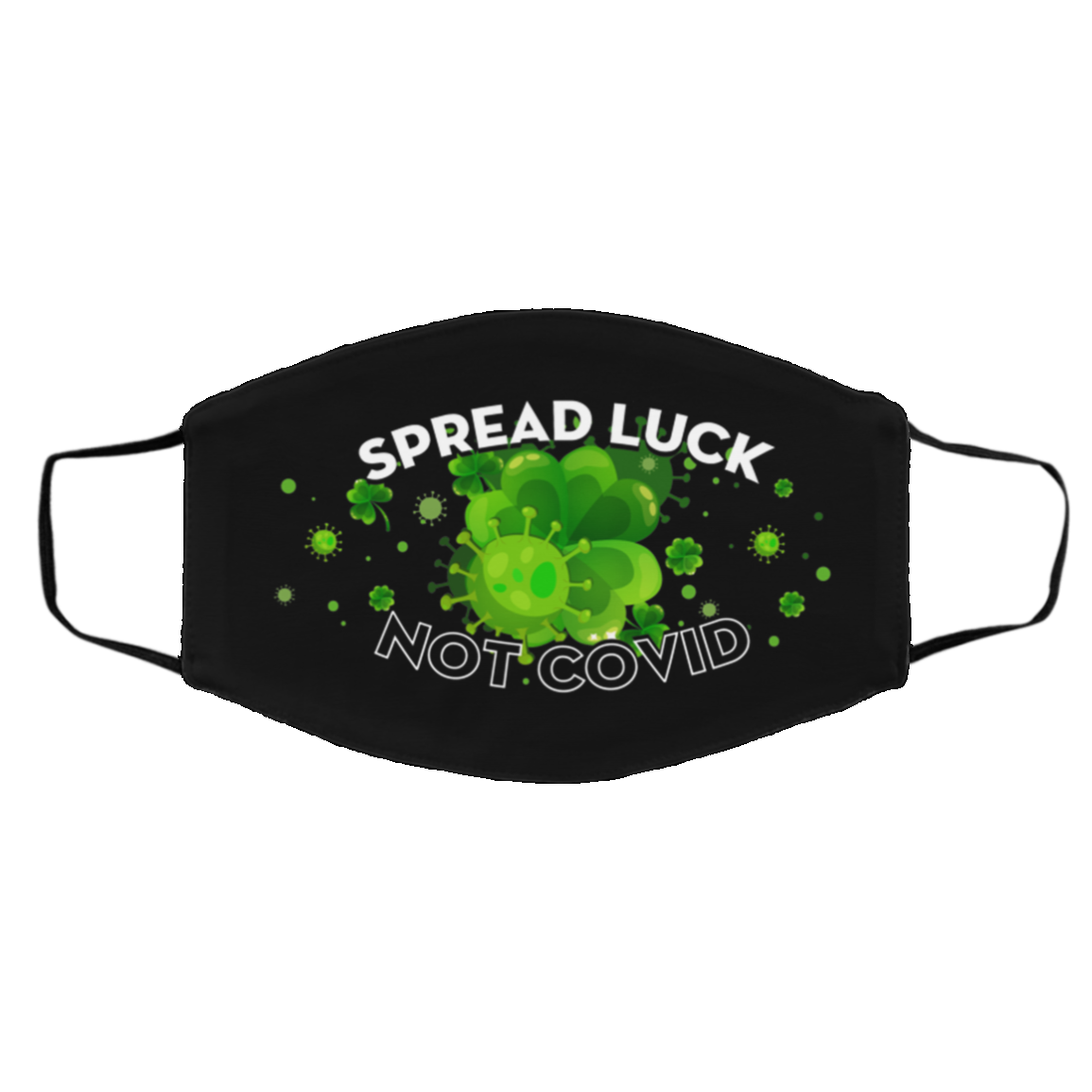 Spread Luck Not Covid Washable Reusable Custom Printed Cloth Face Mask Cover, Black, Cloth Face Cover – Medium/Large