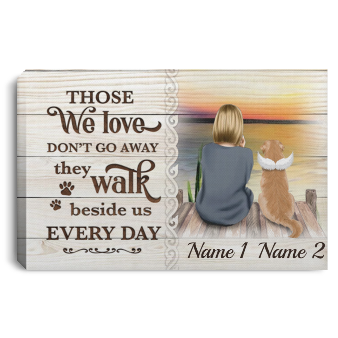 Personalized Loss Dog Memorial Gift - Those We Love Don't Go Away They Walk Beside Us Framed Canvas Prints - Unframed Poster, White, 0.75'' Framed Canvas