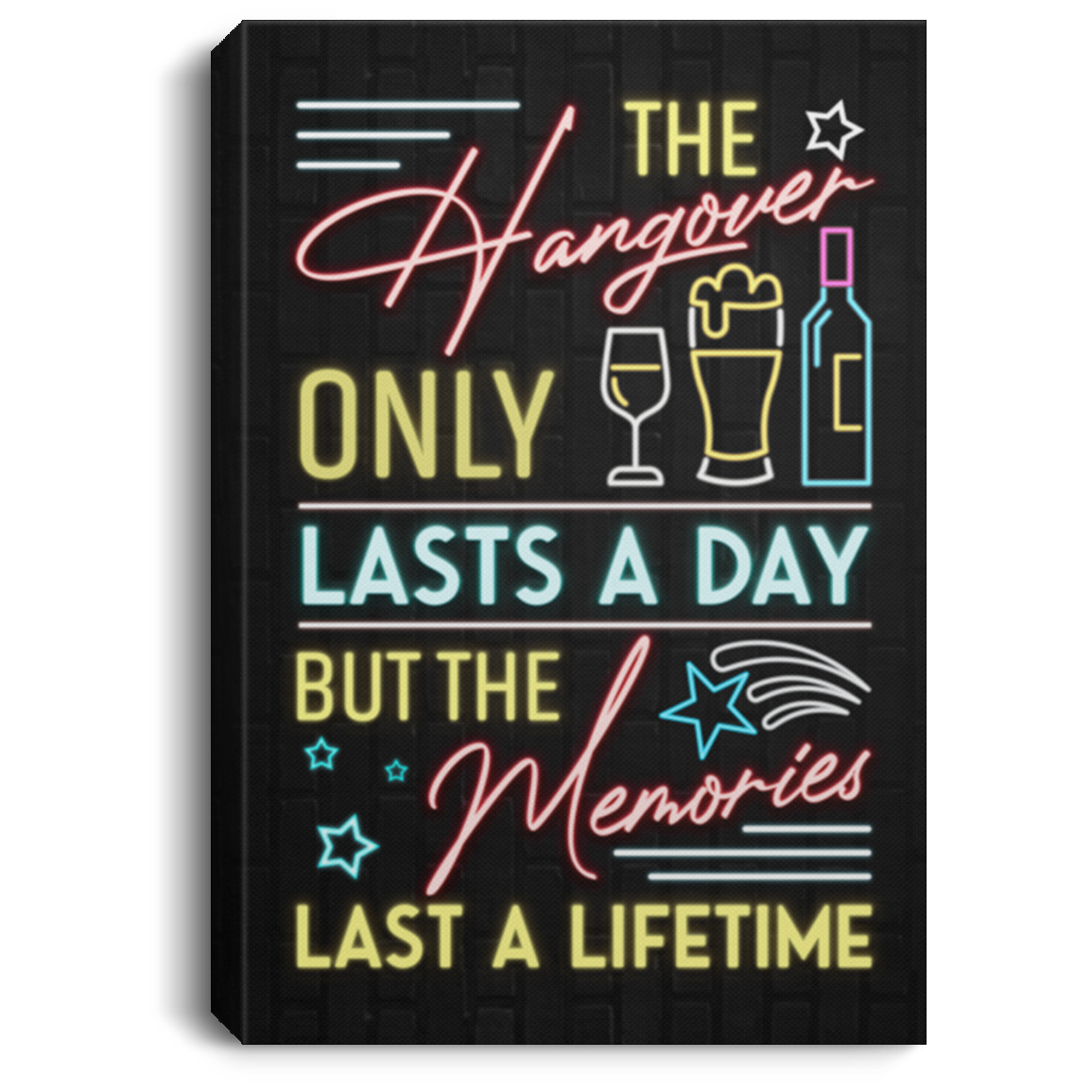 The Hangover Only Last A Day Gallery Wrapped Framed Canvas Prints - Unframed Poster - Home Decor Wall Art, White, 0.75'' Framed Canvas