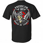 American By Birth Biker by Choice Print on Back only - Plain Front T-Shirt, Black, Unisex T-Shirt American By Birth Biker by Choice Print on Back only - Plain Front T-Shirt, Black, Unisex T-Shirt