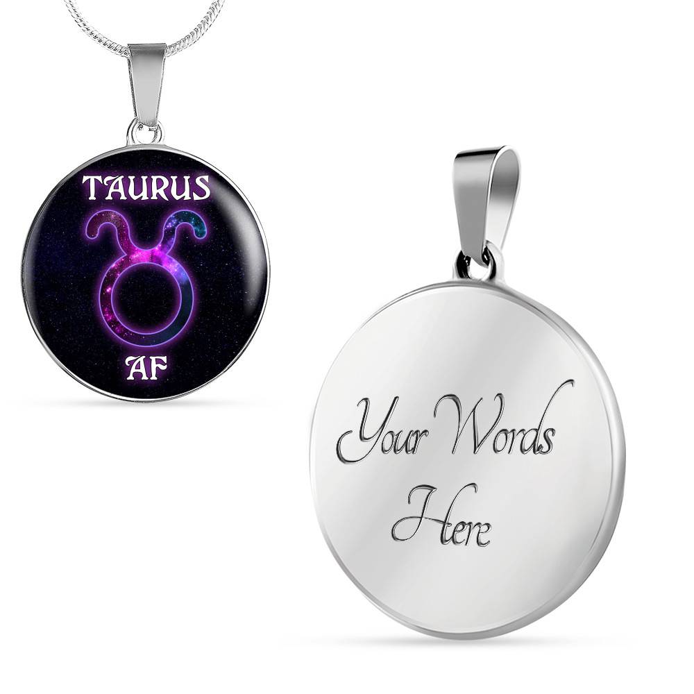 Taurus AF Funny Taurus Zodiac Birthday Gifts Galaxy Circle Pendant Necklace - Circle Luxury Necklace (Silver)