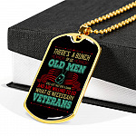 There's A Bunch Of Us Old Man Still Old Man Dog Tag Pendant Necklace - Military Dog Tags - Dog Tag (Gold Plated) There's A Bunch Of Us Old Man Still Old Man Dog Tag Pendant Necklace - Military Dog Tags - Dog Tag (Gold Plated)