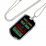There's A Bunch Of Us Old Man Still Old Man Dog Tag Pendant Necklace - Military Dog Tags - Dog Tag (Silver) There's A Bunch Of Us Old Man Still Old Man Dog Tag Pendant Necklace - Military Dog Tags - Dog Tag (Silver)