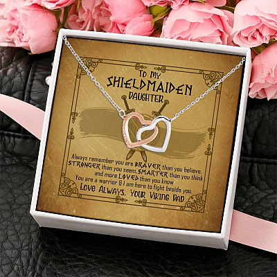 Dad To My Shieldmaiden Daughter Always Remember You Are Braver Than You Believe Interlocking Hearts Pendant Necklace