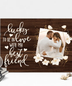 Personalized Photo Lucky to Be in Love with My Best Friend Gallery Framed Canvas Prints - Unframed Poster