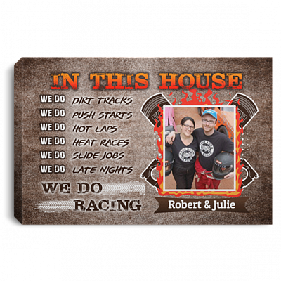 Personalized Photo In This House We Do Dirt Tracks We Do Push Starts Framed Canvas Prints - Unframed Poster, White, 0.75'' Framed Canvas