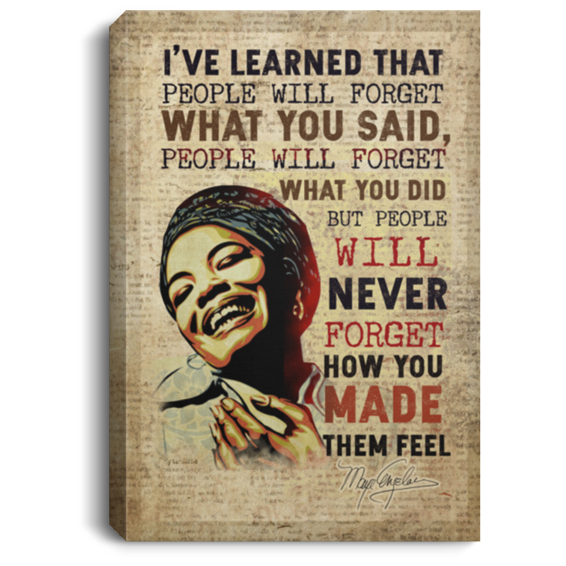 I've Learn that People Will Forget What You Said Gallery Framed Canvas Prints-Poster - Home Decor Wall Art, White, 0.75'' Framed Canvas