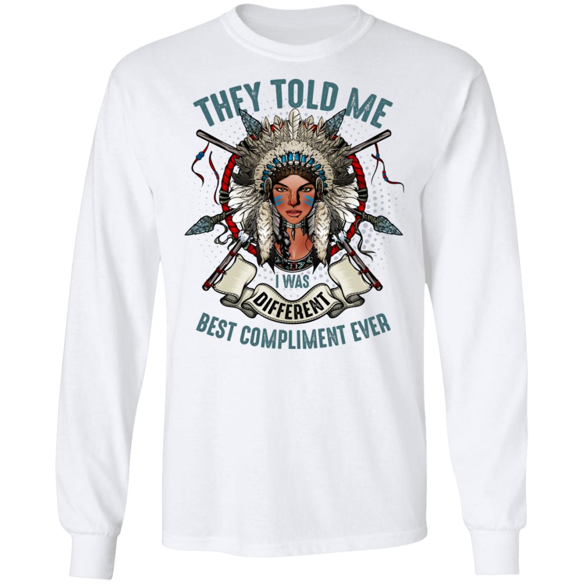 They Told Me I Was Different, White, Long Sleeve They Told Me I Was Different, White, Long Sleeve