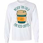Never Too Cold For Iced, White, Long Sleeve