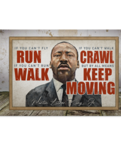 Dr Martin Luther King Mlk Day - by All Means Keep on Moving Framed Canvas Prints - Unframed Poster, White, 0.75'' Framed Canvas