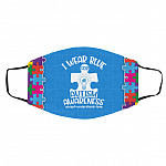 I Wear Blue For Autism Awareness, White, Cloth Face Cover – Medium/Large