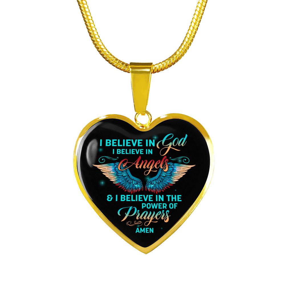 I Believe In God I Believe In Angels And I Believe In The Power Of Prayers Heart Pendant Necklace - Heart Luxury Necklace (Gold Plated)