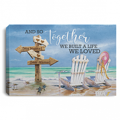 Personalized Beach And So Together We Built A Life We Loved Couple Framed Canvas Prints - Unframed Poster, White, 0.75'' Framed Canvas