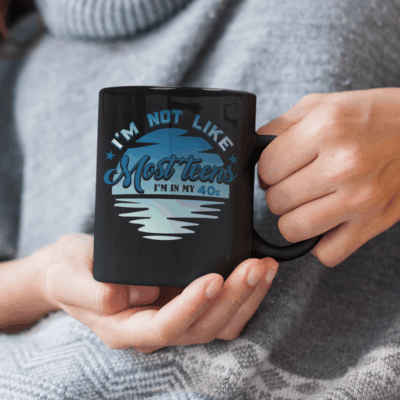 Alternative view of I'm Not Like Most Teens I'm In My 40s Ceramic Coffee Mug - Beer Stein - Water Bottle