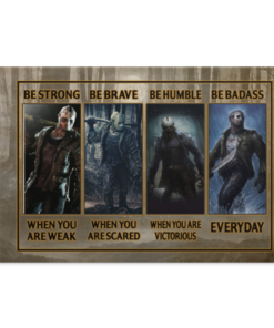 Be Strong When You Are Weak Be Brave When You Are Scared Jason Voorhees Framed Canvas Prints - Unframed Poster, White, 0.75'' Framed Canvas