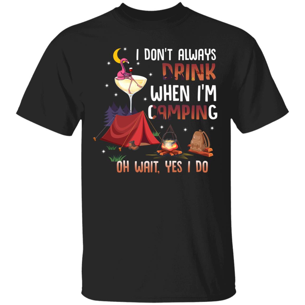Flamingo I Don't Always Drink Shirt, Black, Unisex T-Shirt