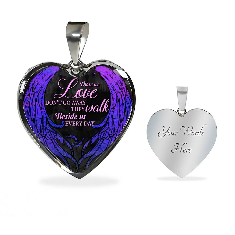 Those We Love Don't Go Away They Walk Beside Us Everyday Wings Memorial Heart Pendant Necklace - Heart Luxury Necklace (Silver)