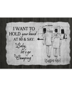 Personalized I Want To Hold Your Hand At 80 And Say Baby Let's Go Camping Canvas Prints - Unframed Poster, White, 0.75'' Framed Canvas
