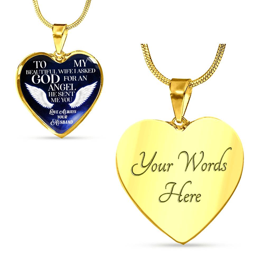 To My Beautiful Wife I Asked God For An Angel He Sent Me You Heart Pendant Necklace - Heart Luxury Necklace (Gold Plated) To My Beautiful Wife I Asked God For An Angel He Sent Me You Heart Pendant Necklace - Heart Luxury Necklace (Gold Plated)
