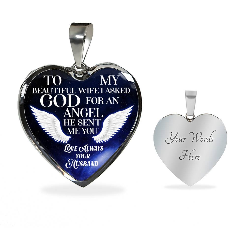 To My Beautiful Wife I Asked God For An Angel He Sent Me You Heart Pendant Necklace - Heart Luxury Necklace (Silver) To My Beautiful Wife I Asked God For An Angel He Sent Me You Heart Pendant Necklace - Heart Luxury Necklace (Silver)