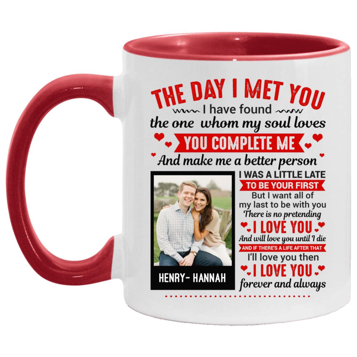 Personalized Photo The Day I Met You, White/Red, 11 oz. Accent Mug