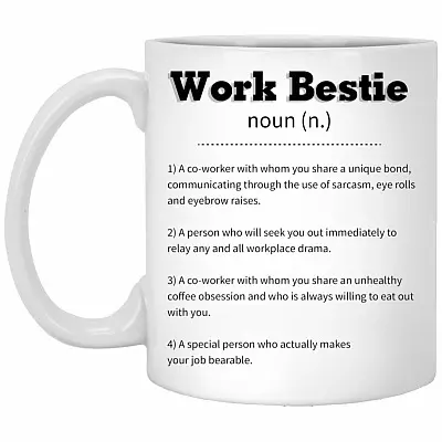 Work Bestie A Co-worker, White, 11 oz. White Mug