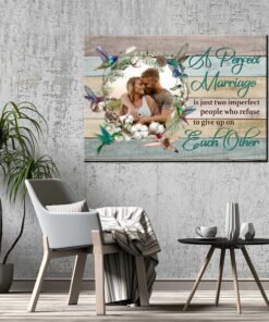 Alternative view of Personalized Photo A Perfect Marriage Is Just Two Imperfect People Framed Canvas Prints - Unframed Poster