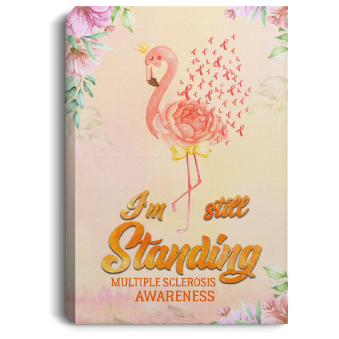 Im Still Standing Orange Flamingo Multiple Sclerosis Awareness Framed Canvas Prints - Unframed Poster, White, 0.75'' Framed Canvas