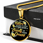 The Future Belongs To Those Who Believe In The Beauty Of Their Dreams Sunflower Circle Pendant Necklace - Circle Luxury Necklace (Gold Plated)