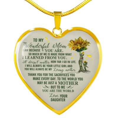 Daughter To My Wonderful Mom I Am Because You Are So Much Of Me Is Made From Heart Pendant Necklace - Heart Luxury Necklace (Gold Plated)