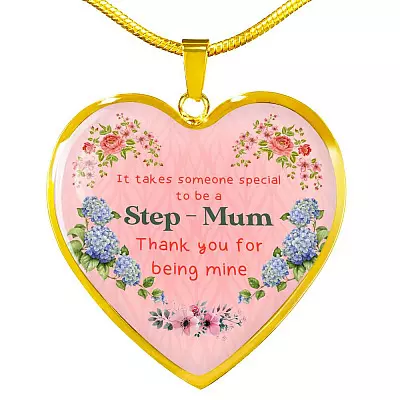 It Takes Someone Special To Be A Step Mum Thank You For Being Mine Heart Pendant Necklace - Heart Luxury Necklace (Gold Plated)
